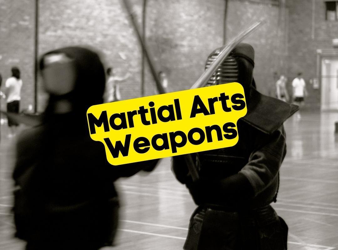 A Rundown Of The Most Renowned Martial Arts Weapons cover