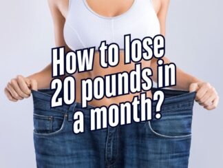 How to lose 20 pounds in a month
