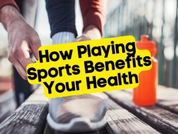 Sport&Health: How Playing Sports Benefits Your Health cover